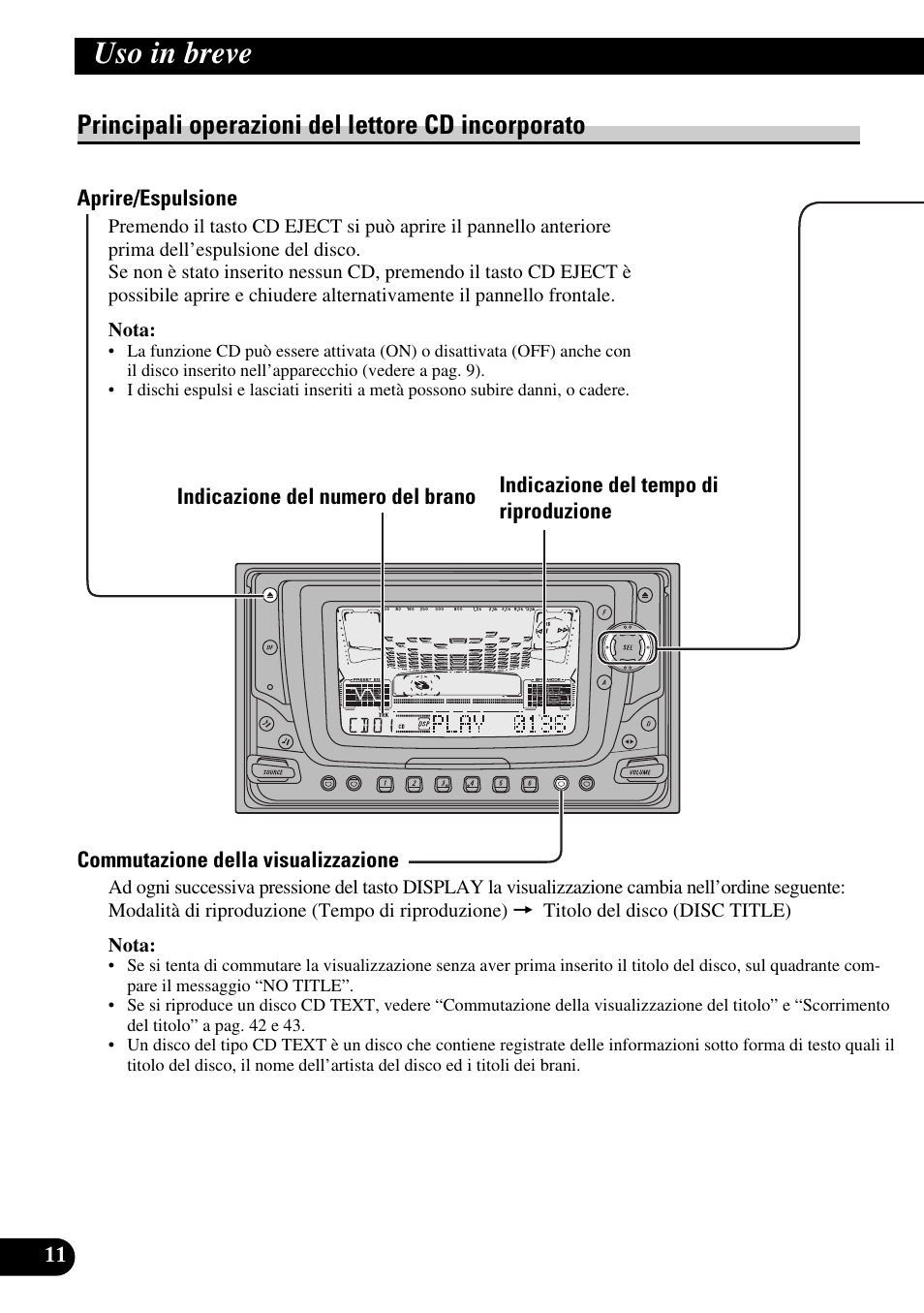 Principali operazioni del lettore, Cd incorporato, Aprire/espulsione | Commutazione della visualizzazione, Fessura di inserimento del disco, Uso in breve, Principali operazioni del lettore cd incorporato | Pioneer FH-P6600R User Manual | Page 74 / 188