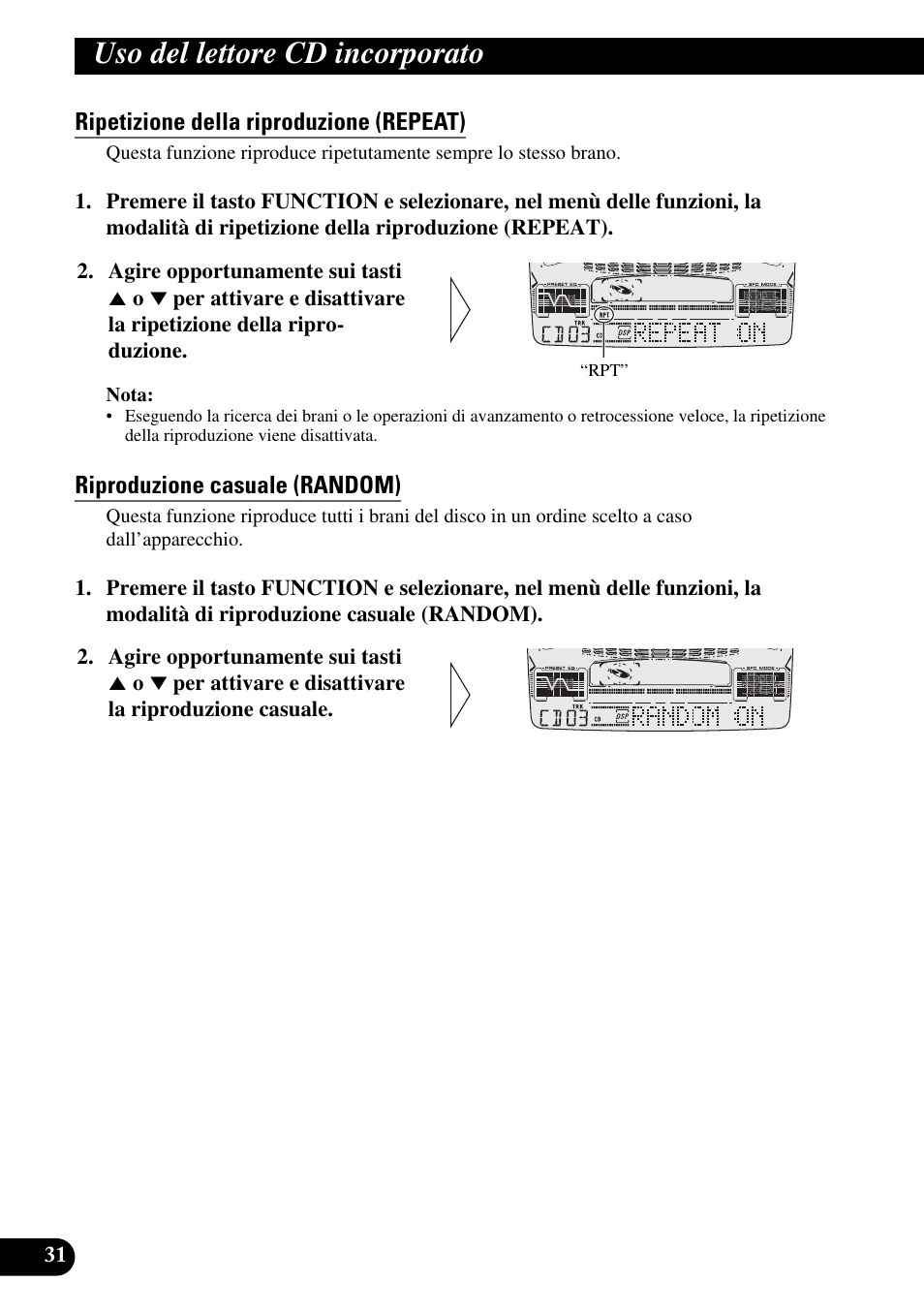 Uso del lettore cd incorporato, Ripetizione della riproduzione (repeat), Riproduzione casuale (random) | Riproduzione a scansione (t.scan), Pausa (pause), Inserimento del titolo del disco (title in) | Pioneer FH-P6600R User Manual | Page 94 / 188