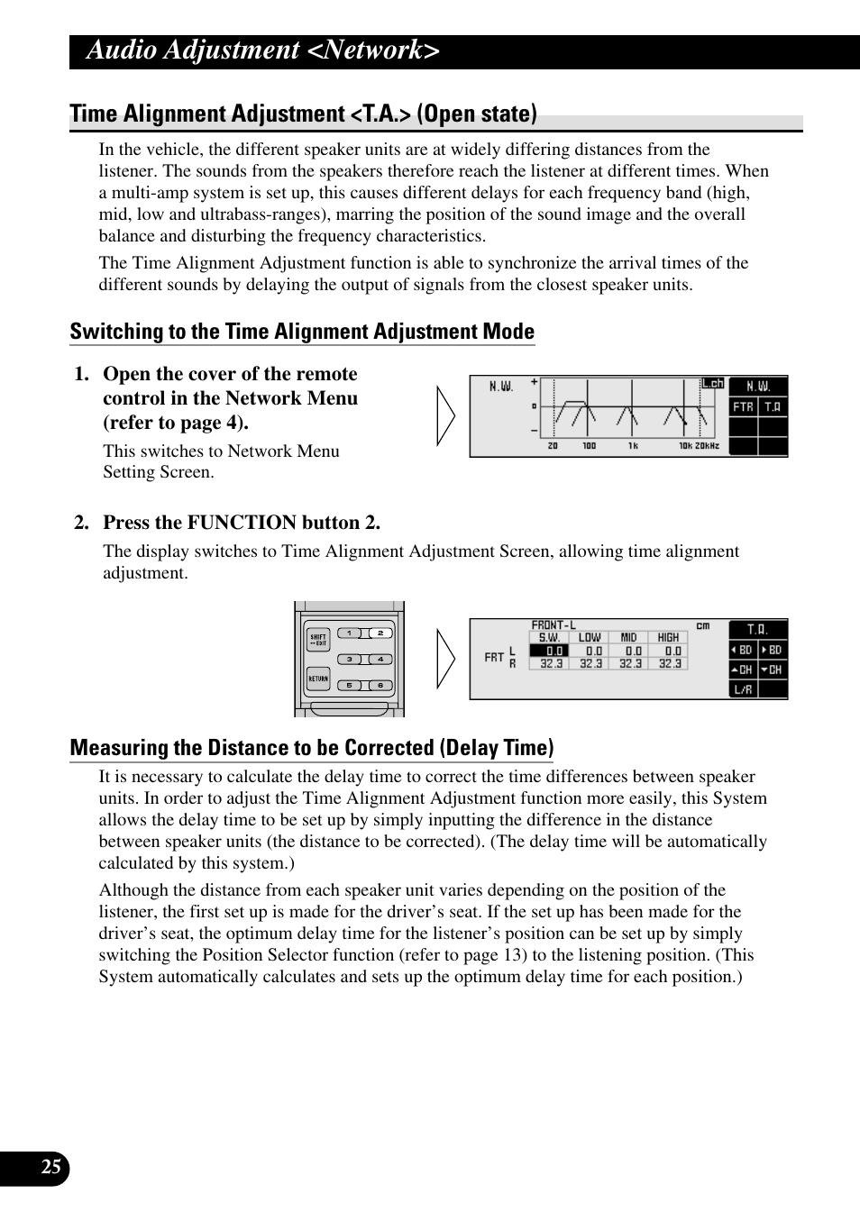 Time alignment adjustment, Switching to the time alignment adjustment mode, Measuring the distance to be corrected | Audio adjustment <network, Time alignment adjustment <t.a.> (open state) | Pioneer DEQ-P90 User Manual | Page 26 / 58