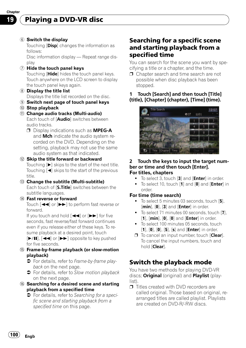 Searching for a specific scene and, Starting playback from a specified time, Switch the playback mode 100 | Switch the playback, Playing a dvd-vr disc, Switch the playback mode | Pioneer AVIC-F10BT User Manual | Page 100 / 180