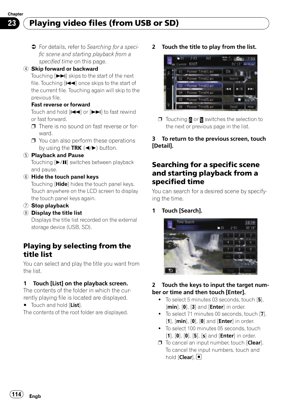 Playing by selecting from the title, List, Searching for a specific scene and | Starting playback from a specified time, Playing video files (from usb or sd), Playing by selecting from the title list | Pioneer AVIC-F10BT User Manual | Page 114 / 180