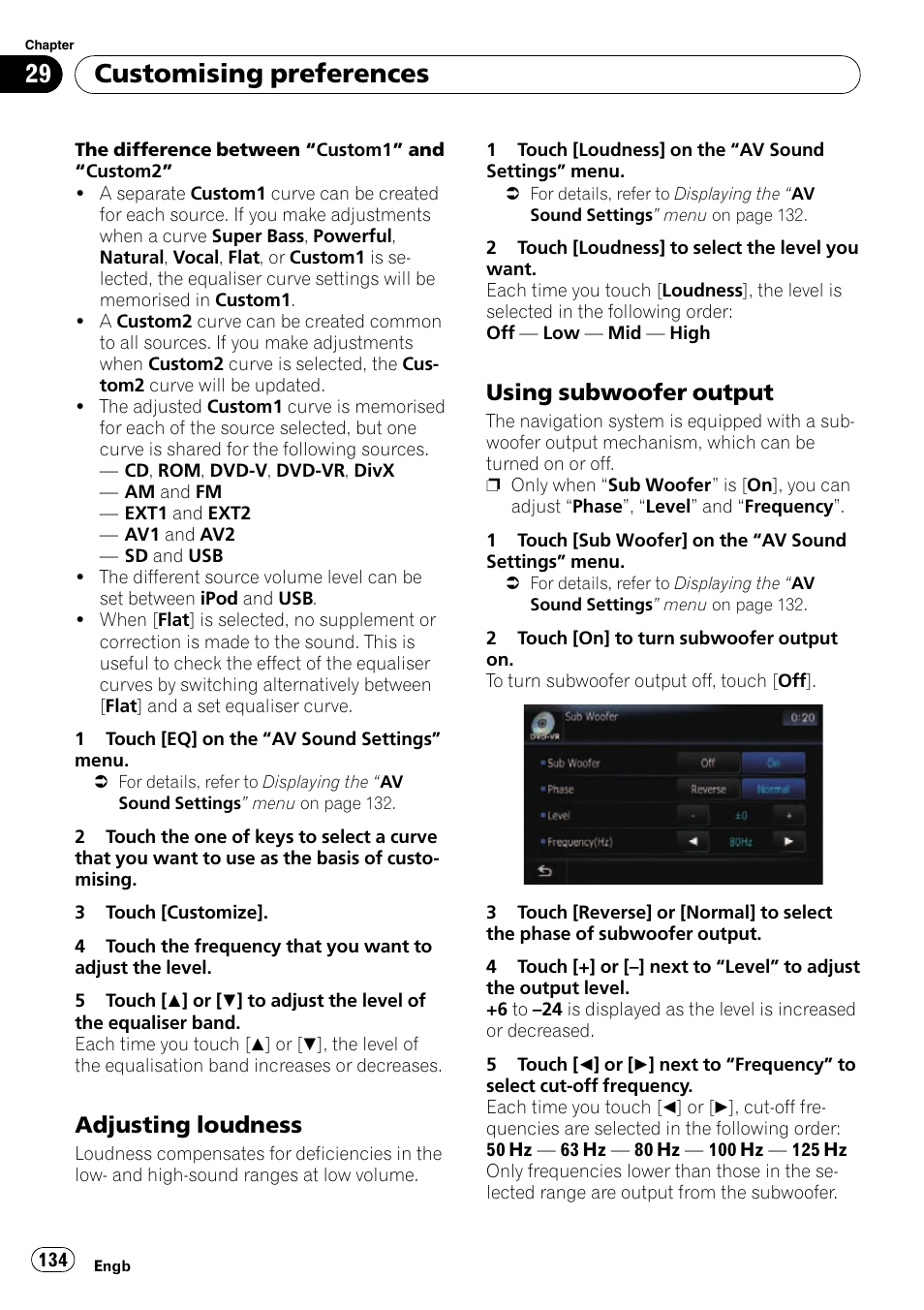 Adjusting loudness 134, Using subwoofer output 134, Customising preferences | Adjusting loudness, Using subwoofer output | Pioneer AVIC-F10BT User Manual | Page 134 / 180