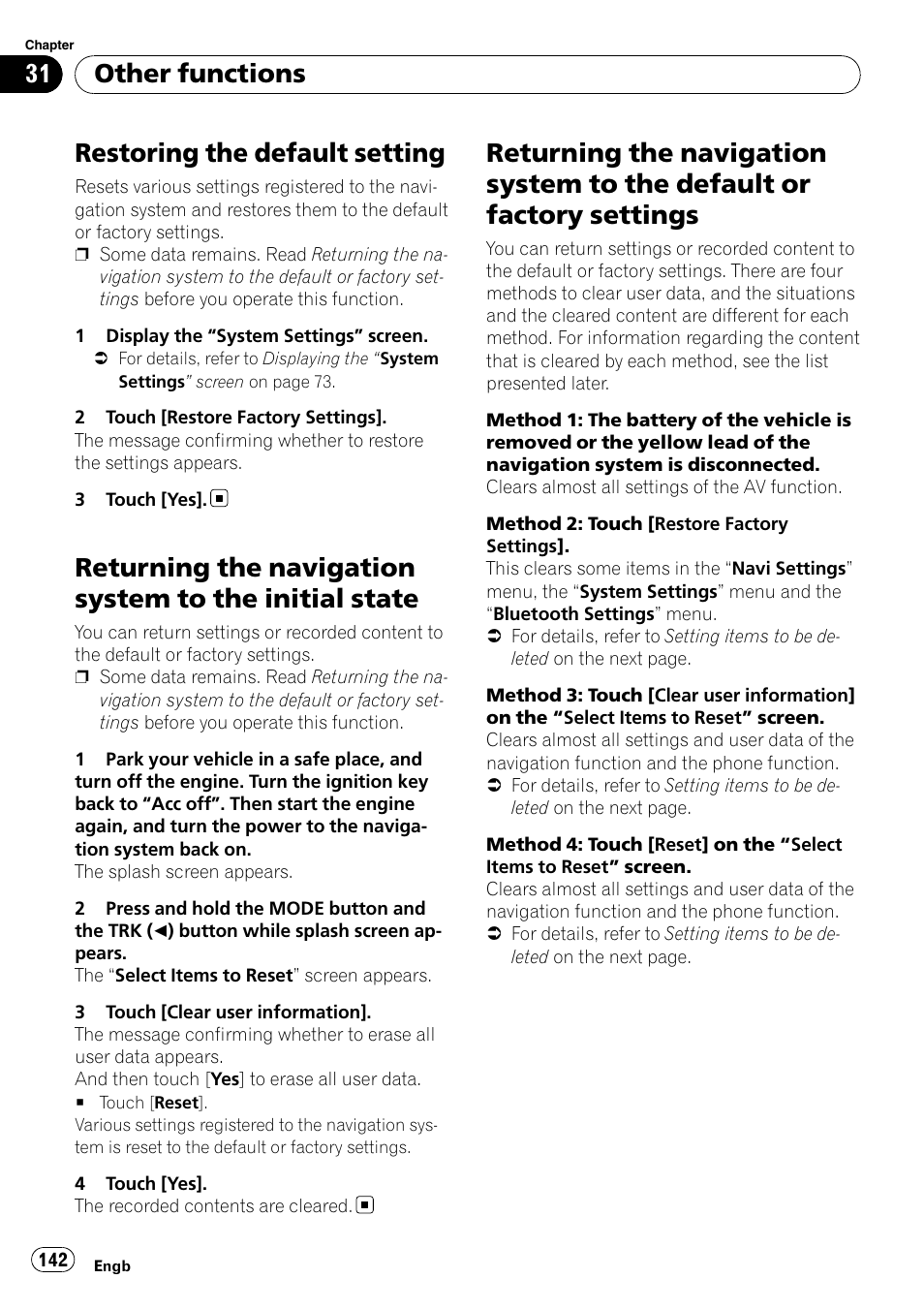 Restoring the default setting, Returning the navigation system to the initial, State | Returning the navigation system to the, Default or factory settings, Returning the na, Other functions | Pioneer AVIC-F10BT User Manual | Page 142 / 180