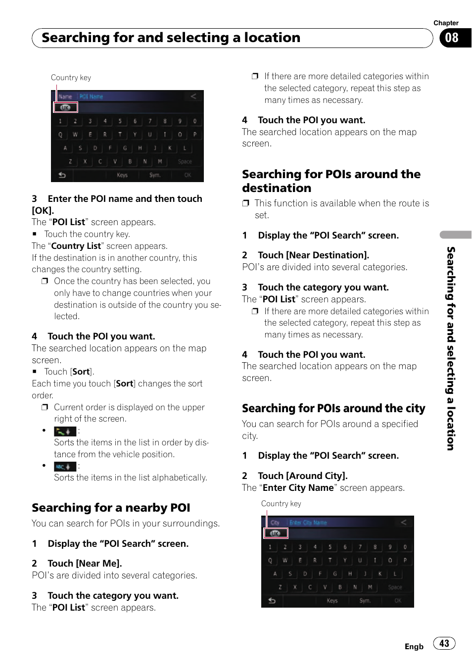 Searching for a nearby poi 43, Searching for pois around the, Destination | Searching for pois around the city 43, Searching for a nearby, Searching for and selecting a location, Searching for a nearby poi, Searching for pois around the destination, Searching for pois around the city | Pioneer AVIC-F10BT User Manual | Page 43 / 180