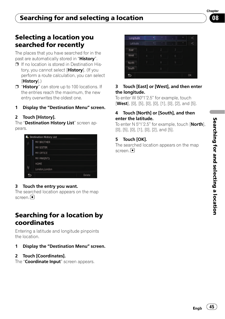 Selecting a location you searched for, Recently, Searching for a location by coordinates | Selecting a location you searched for recently, Searching for and selecting a location | Pioneer AVIC-F10BT User Manual | Page 45 / 180