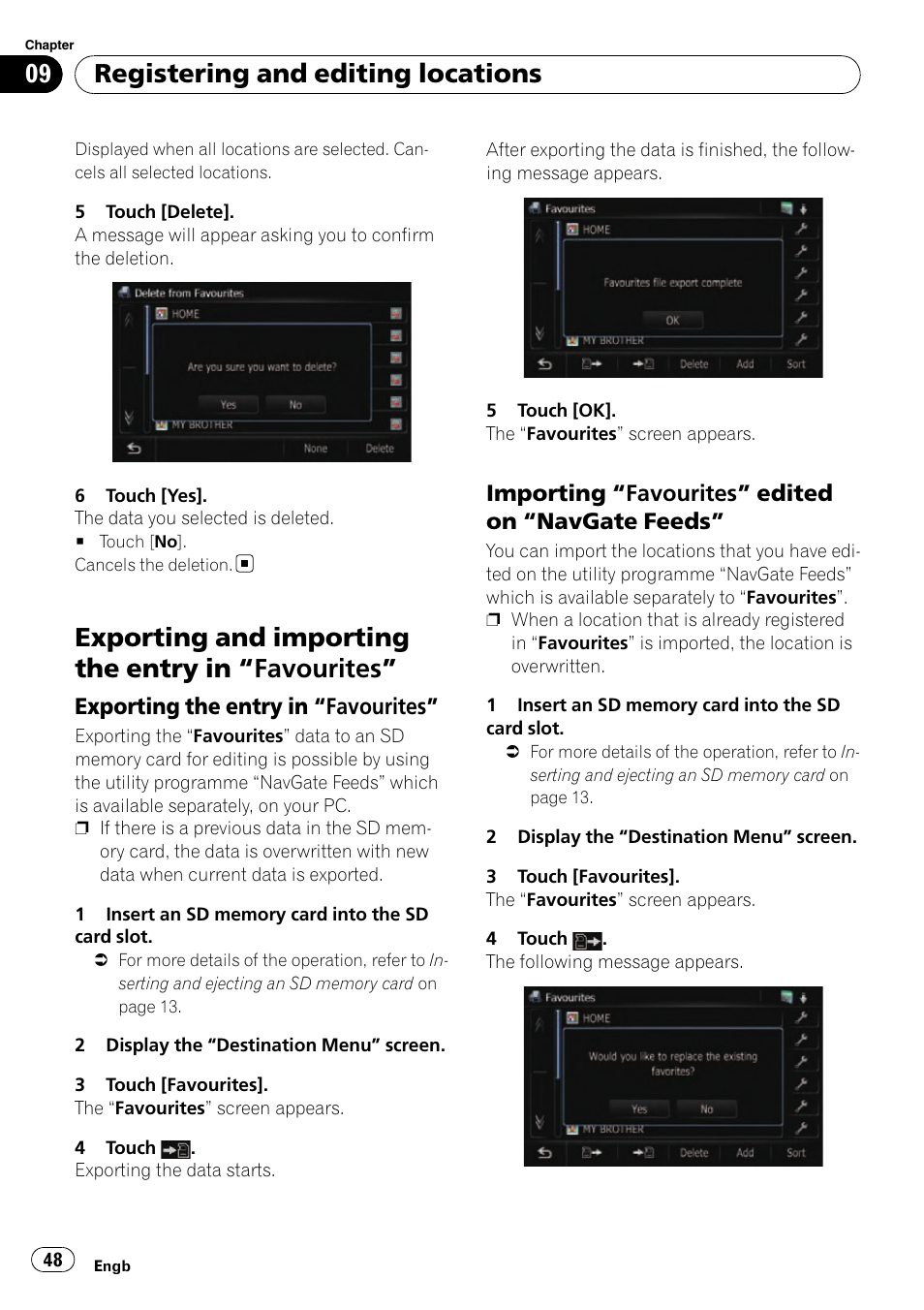 Exporting and importing the entry in, Favourites” 48, Exporting the entry in “favourites” 48 | Importing “favourites” edited on, Navgate feeds” 48, Exporting and importing the entry in “favourites, Registering and editing locations | Pioneer AVIC-F10BT User Manual | Page 48 / 180