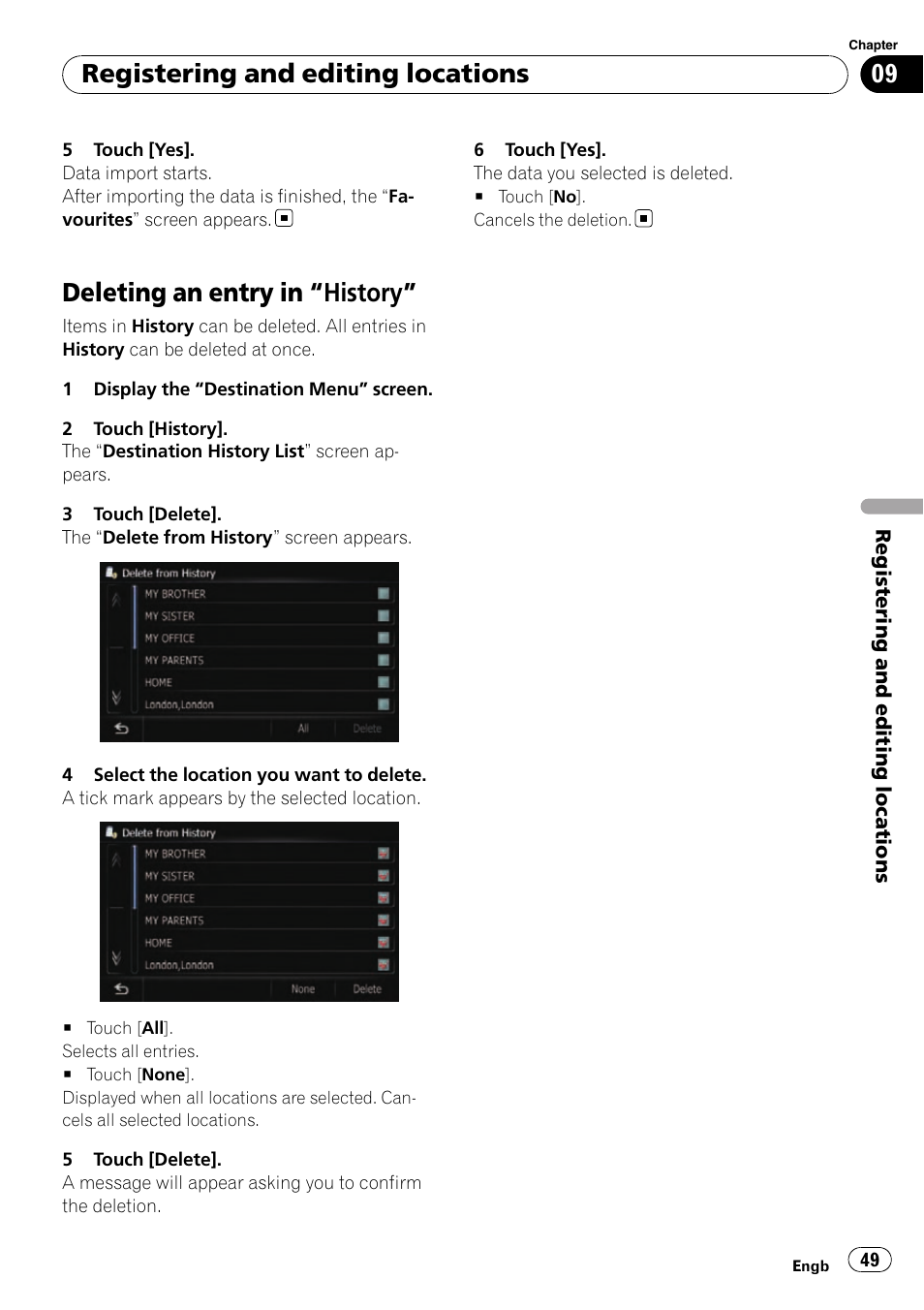 Deleting an entry in, History” 49, Deleting an entry in “history | Registering and editing locations | Pioneer AVIC-F10BT User Manual | Page 49 / 180