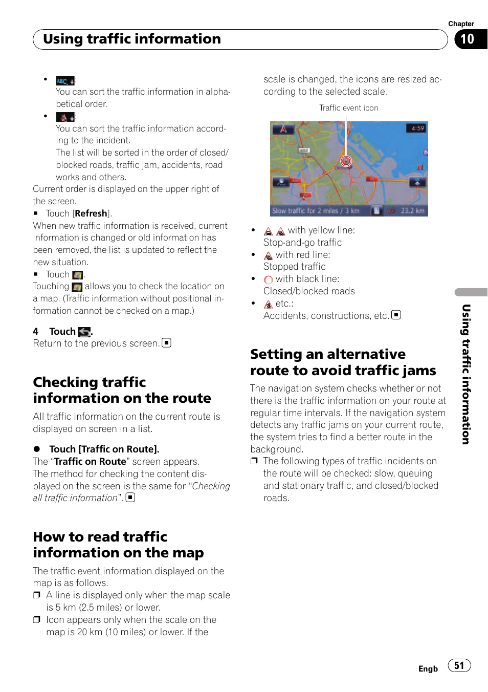 Checking traffic information on the, Route, How to read traffic information on the | Setting an alternative route to avoid traffic, Jams, Checking traffic infor, Checking traffic information on the route, How to read traffic information on the map, Setting an alternative route to avoid traffic jams, Using traffic information | Pioneer AVIC-F10BT User Manual | Page 51 / 180