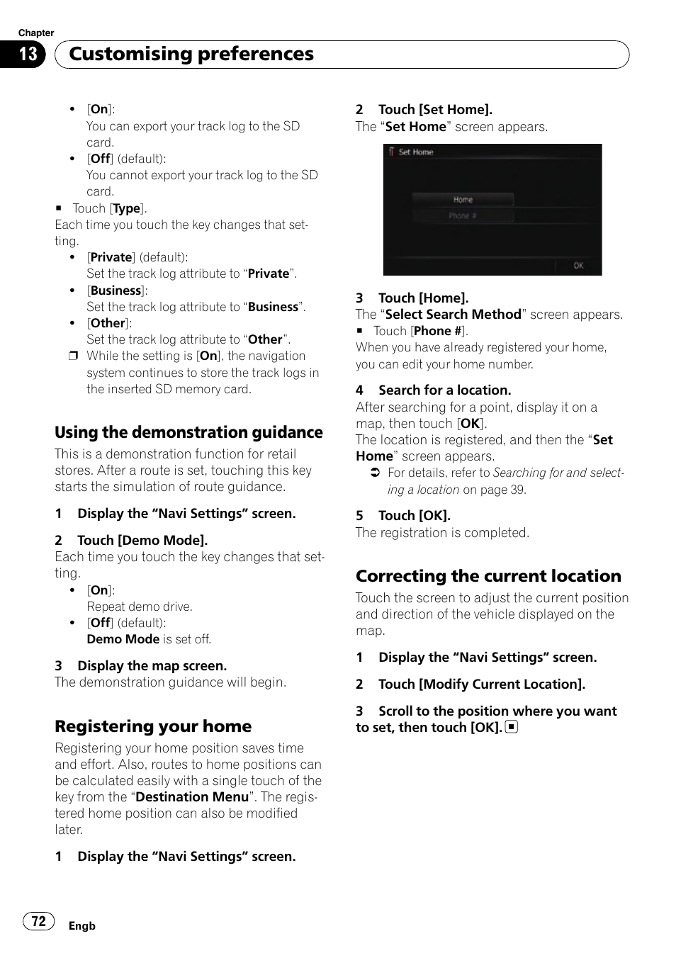 Using the demonstration guidance 72, Registering your home 72, Correcting the current location 72 | Registering your, Customising preferences, Using the demonstration guidance, Registering your home, Correcting the current location | Pioneer AVIC-F10BT User Manual | Page 72 / 180