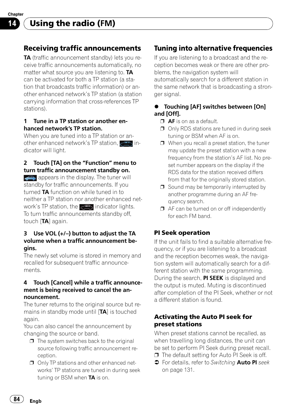 Receiving traffic announcements 84, Tuning into alternative frequencies 84, Using the radio (fm) | Receiving traffic announcements, Tuning into alternative frequencies | Pioneer AVIC-F10BT User Manual | Page 84 / 180