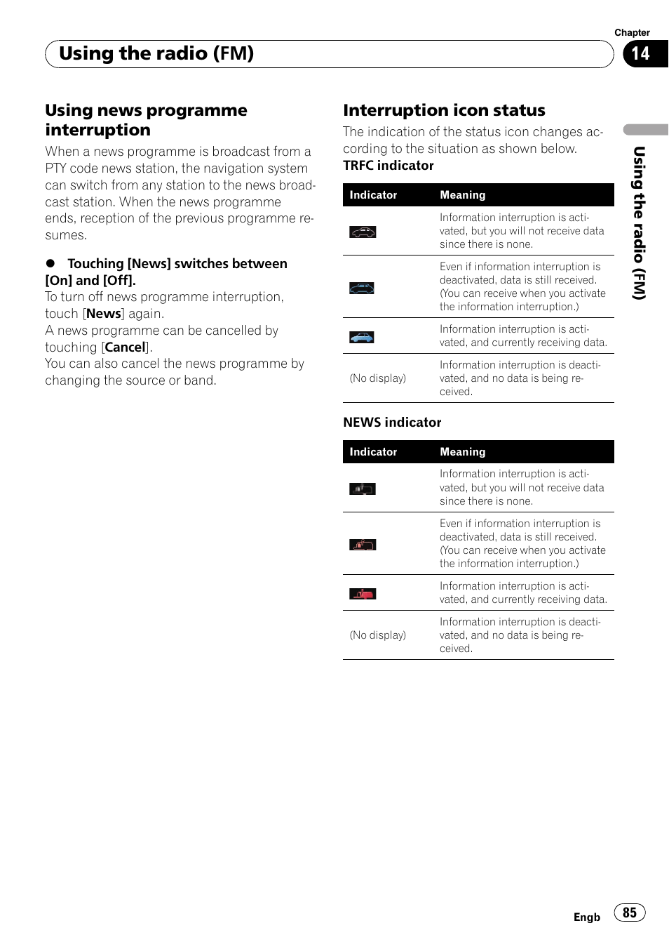 Using news programme, Interruption, Interruption icon status 85 | Using the radio (fm), Using news programme interruption, Interruption icon status | Pioneer AVIC-F10BT User Manual | Page 85 / 180