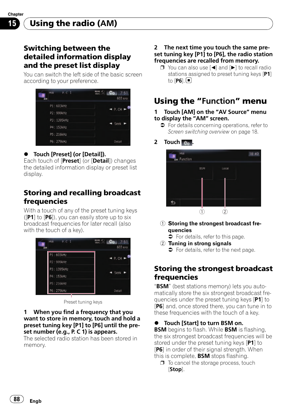 Switching between the detailed, Information display and the preset list display, Storing and recalling broadcast | Frequencies, Using the, Function” menu 88, Storing the strongest broadcast, Using the “function” menu, Using the radio (am), Storing and recalling broadcast frequencies | Pioneer AVIC-F10BT User Manual | Page 88 / 180