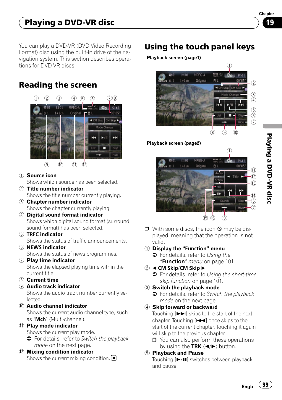 Playing a dvd-vr disc reading the screen, Using the touch panel keys, Reading the screen | Playing a dvd-vr disc | Pioneer AVIC-F10BT User Manual | Page 99 / 180