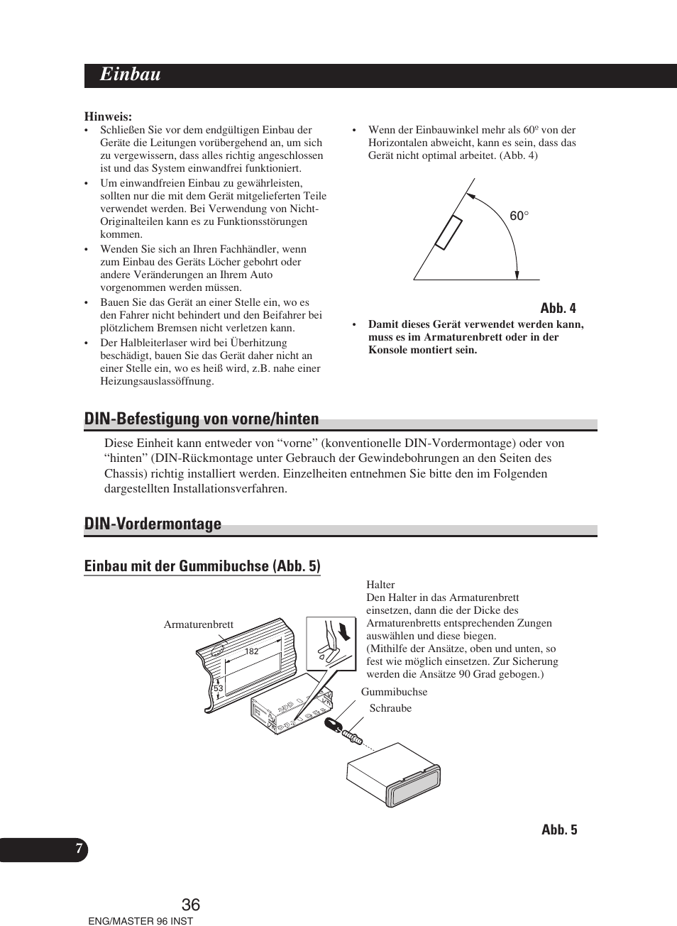 Einbau, Din-befestigung von vorne/hinten din-vordermontage, A title (english) | 36 din-befestigung von vorne/hinten, Din-vordermontage, Einbau mit der gummibuchse (abb. 5) | Pioneer DEH-P70BT User Manual | Page 36 / 86