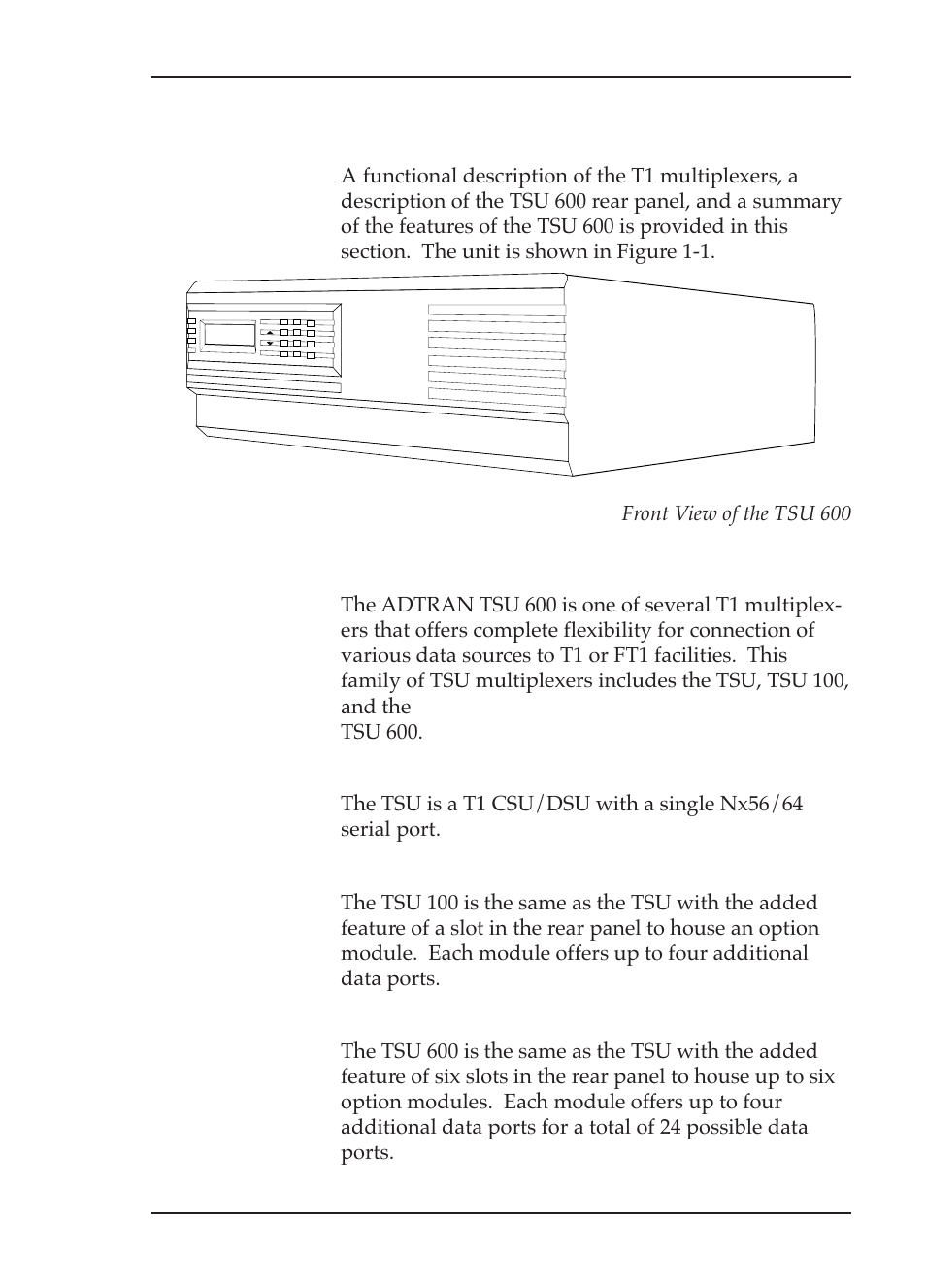 Tsu 600 overview, Functional description, Front view of the tsu 600 | Chapter 1. introduction, Figure 1-1, Tsu 100, Tsu 600, T s u 6 0 0 | ADTRAN TSU 600 User Manual | Page 15 / 133