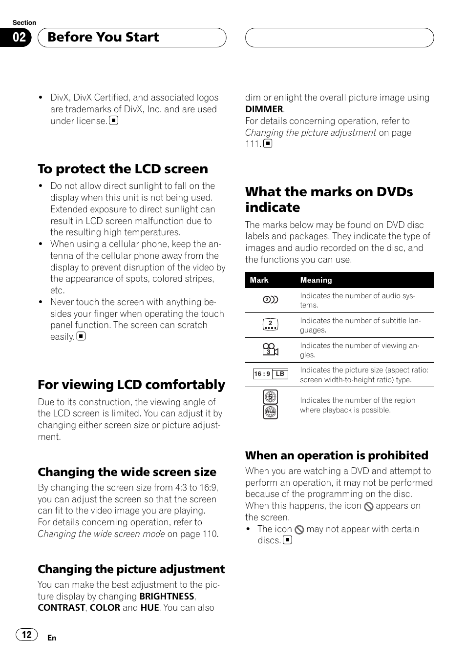 When an operation is prohibited 12, To protect the lcd screen, For viewing lcd comfortably | What the marks on dvds indicate, Before you start, Changing the wide screen size, Changing the picture adjustment, When an operation is prohibited | Pioneer AVH-P7900DVD User Manual | Page 12 / 137
