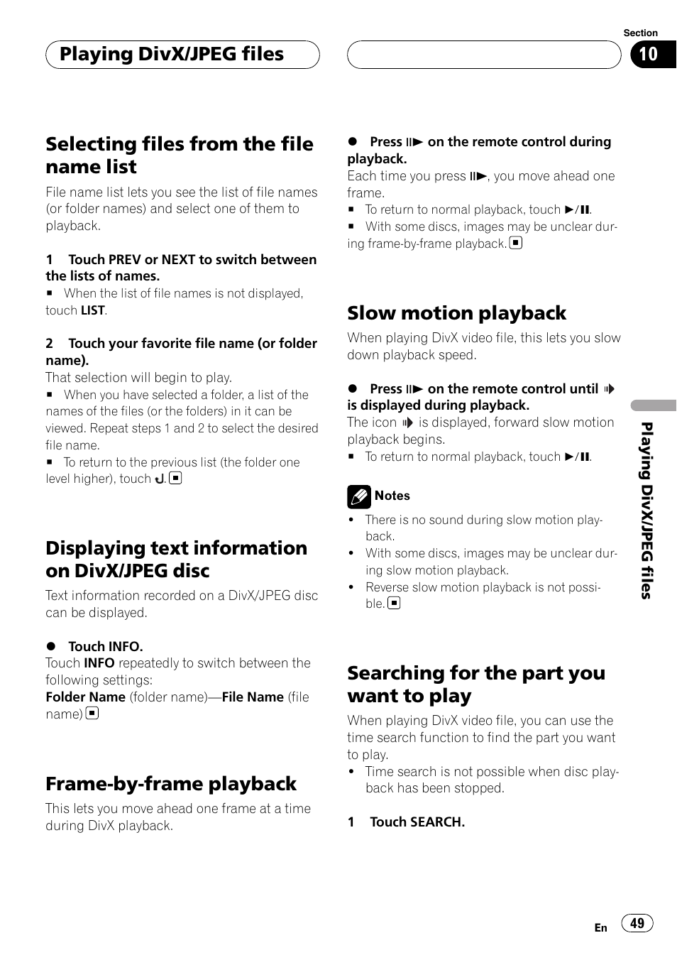 Selecting files from the file name list, Displaying text information on divx/jpeg, Disc | Frame-by-frame playback, Slow motion playback, Searching for the part you want to play, Displaying text information on divx/jpeg disc, Playing divx/jpeg files | Pioneer AVH-P7900DVD User Manual | Page 49 / 137