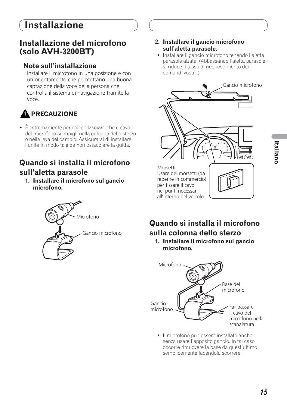 Installazione del microfono, Solo, Avh-3200bt) | Installazione, Installazione del microfono (solo avh-3200bt) | Pioneer AVH-P4200DVD User Manual | Page 47 / 100