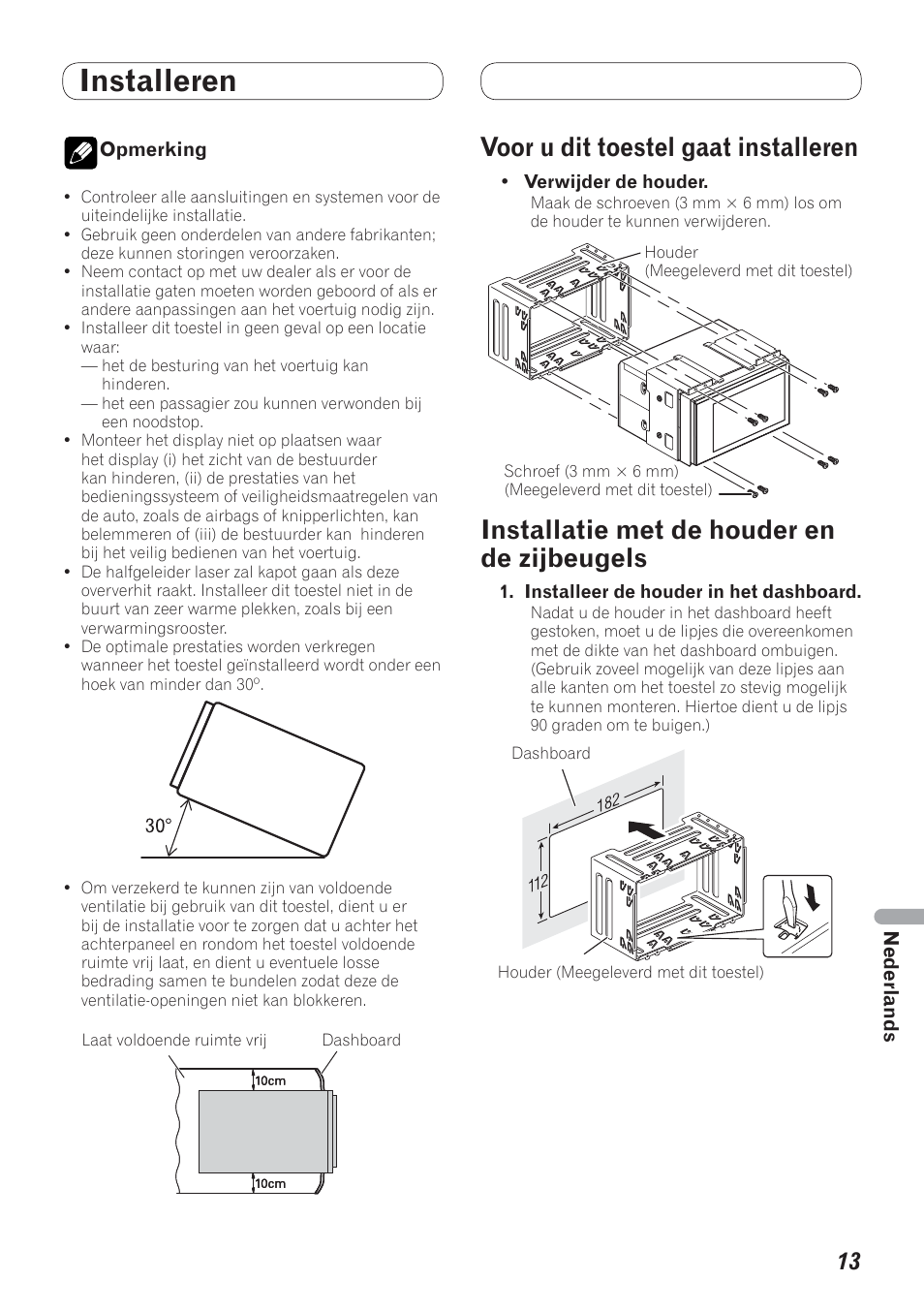 Installeren, Voor u dit toestel gaat installeren, Installatie met de houder en de zijbeugels | Pioneer AVH-P4200DVD User Manual | Page 93 / 100