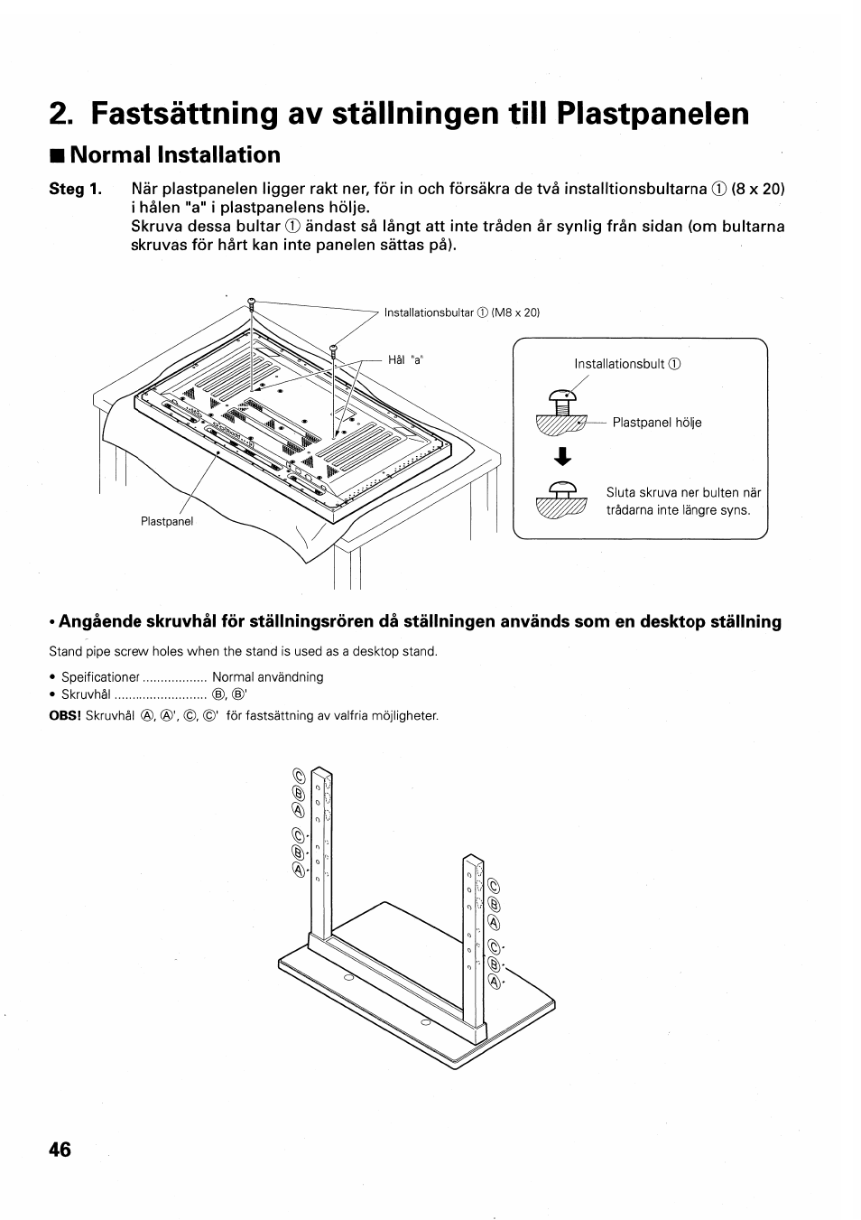 Fastsättning av ställningen tili plastpanelen, Normal installation | Pioneer PDK-TS01 User Manual | Page 46 / 64