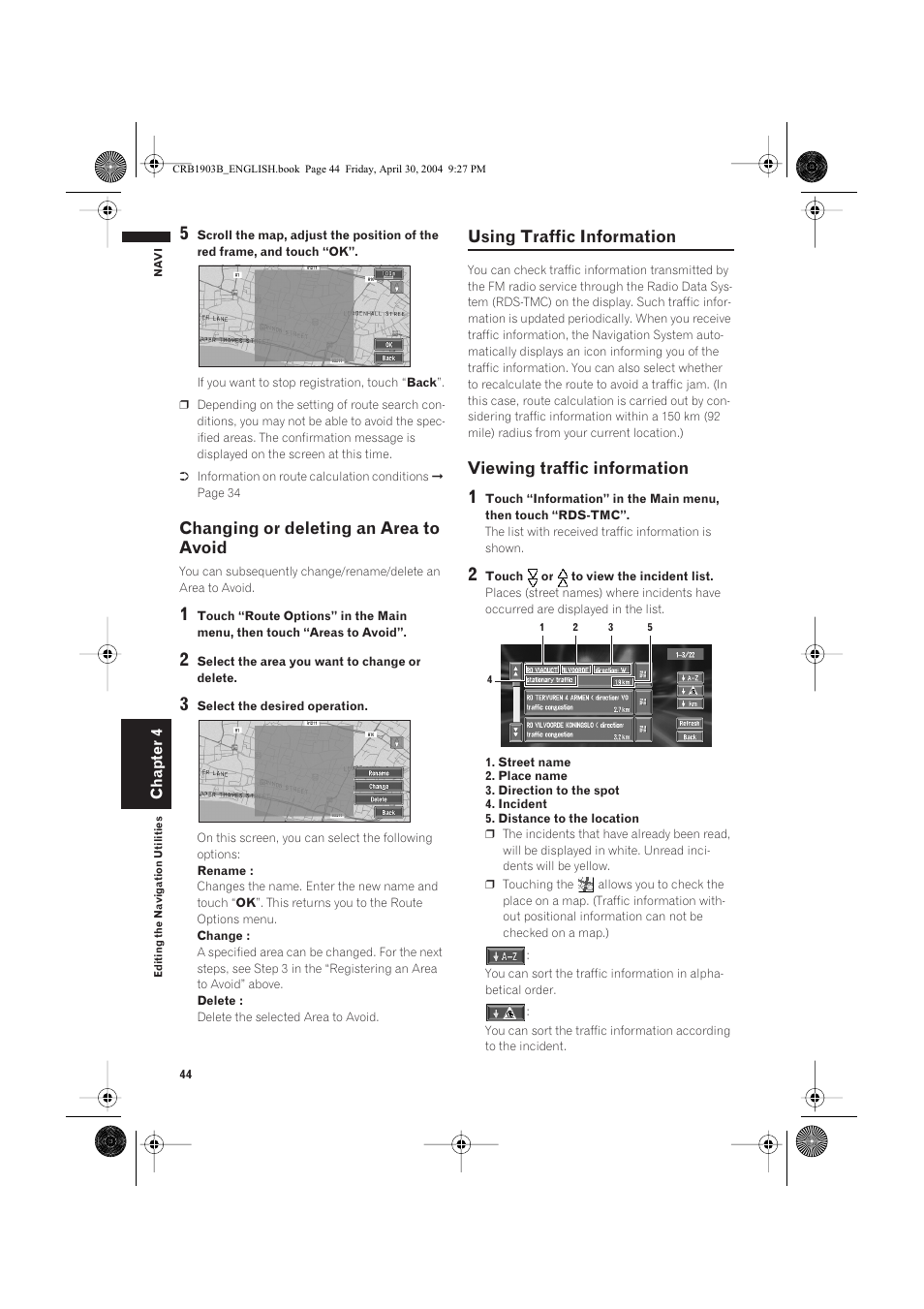 Changing or deleting an area to avoid, Using traffic information, Viewing traffic information | Pioneer AVIC-X1 User Manual | Page 46 / 124