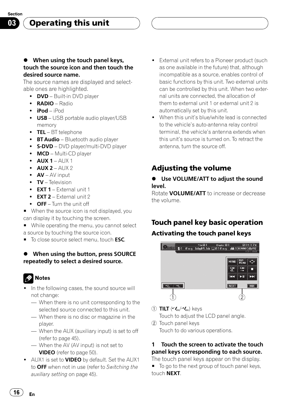 Adjusting the volume 16, Touch panel key basic operation 16, Operating this unit | Adjusting the volume, Touch panel key basic operation | Pioneer AVH-P5900DVD User Manual | Page 16 / 102