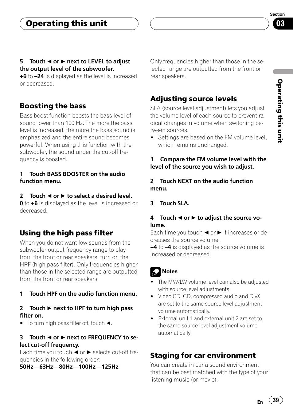 Boosting the bass 39, Using the high pass filter 39, Adjusting source levels 39 | Staging for car environment 39, Operating this unit, Boosting the bass, Using the high pass filter, Adjusting source levels, Staging for car environment | Pioneer AVH-P5900DVD User Manual | Page 39 / 102