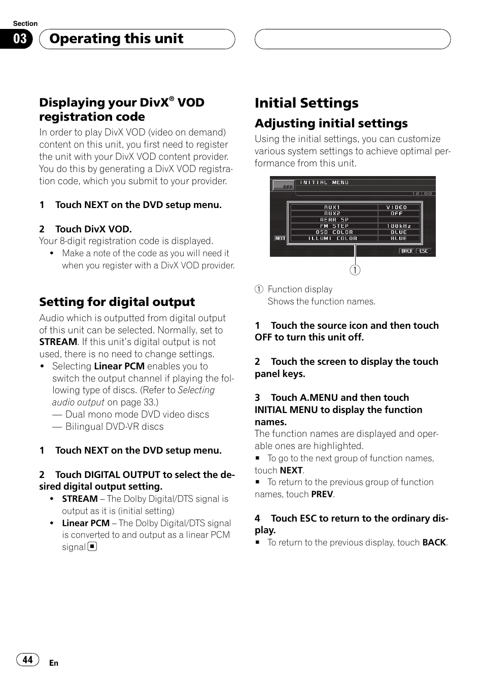 Displaying your divx® vod, Registration code, Setting for digital output 44 | Initial settings, Adjusting initial settings 44, Operating this unit, Displaying your divx, Vod registration code, Setting for digital output, Adjusting initial settings | Pioneer AVH-P5900DVD User Manual | Page 44 / 102