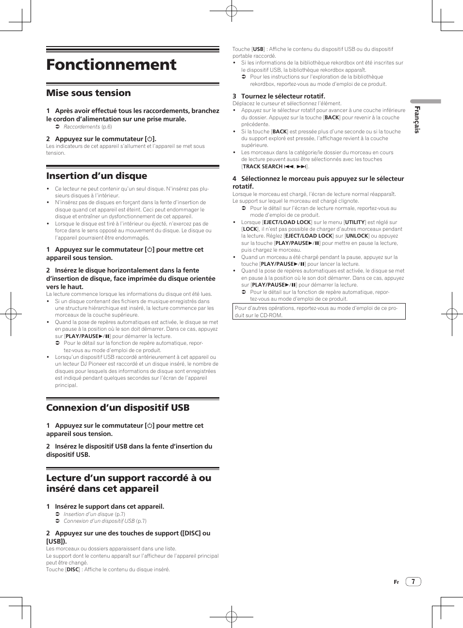 Fonctionnement, Mise sous tension, Insertion d’un disque | Connexion d’un dispositif usb | Pioneer CDJ-900NXS User Manual | Page 15 / 84