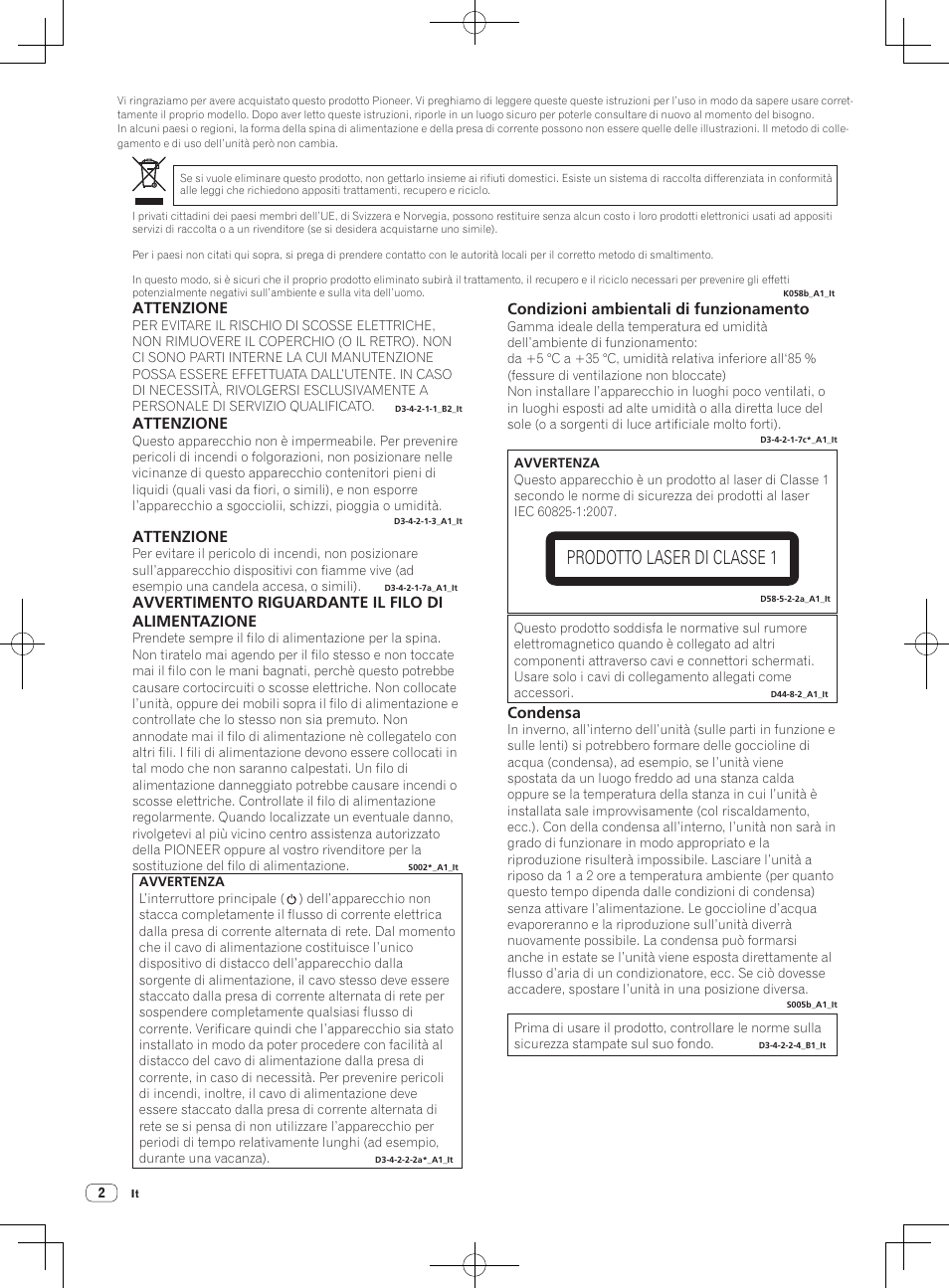 Lettore multiplo, Prodotto laser di classe 1, Attenzione | Condizioni ambientali di funzionamento, Avvertimento riguardante il filo di alimentazione, Condensa | Pioneer CDJ-900NXS User Manual | Page 30 / 84
