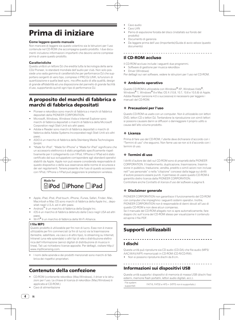 Prima di iniziare, Contenuto della confezione, Supporti utilizzabili | Il cd-rom accluso, I dischi, Informazioni sui dispositivi usb | Pioneer CDJ-900NXS User Manual | Page 32 / 84