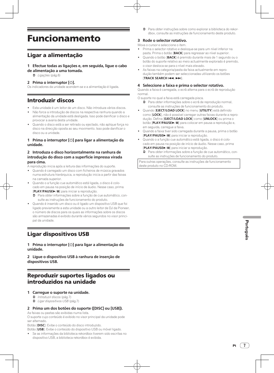 Funcionamento, Ligar a alimentação, Introduzir discos | Ligar dispositivos usb | Pioneer CDJ-900NXS User Manual | Page 65 / 84