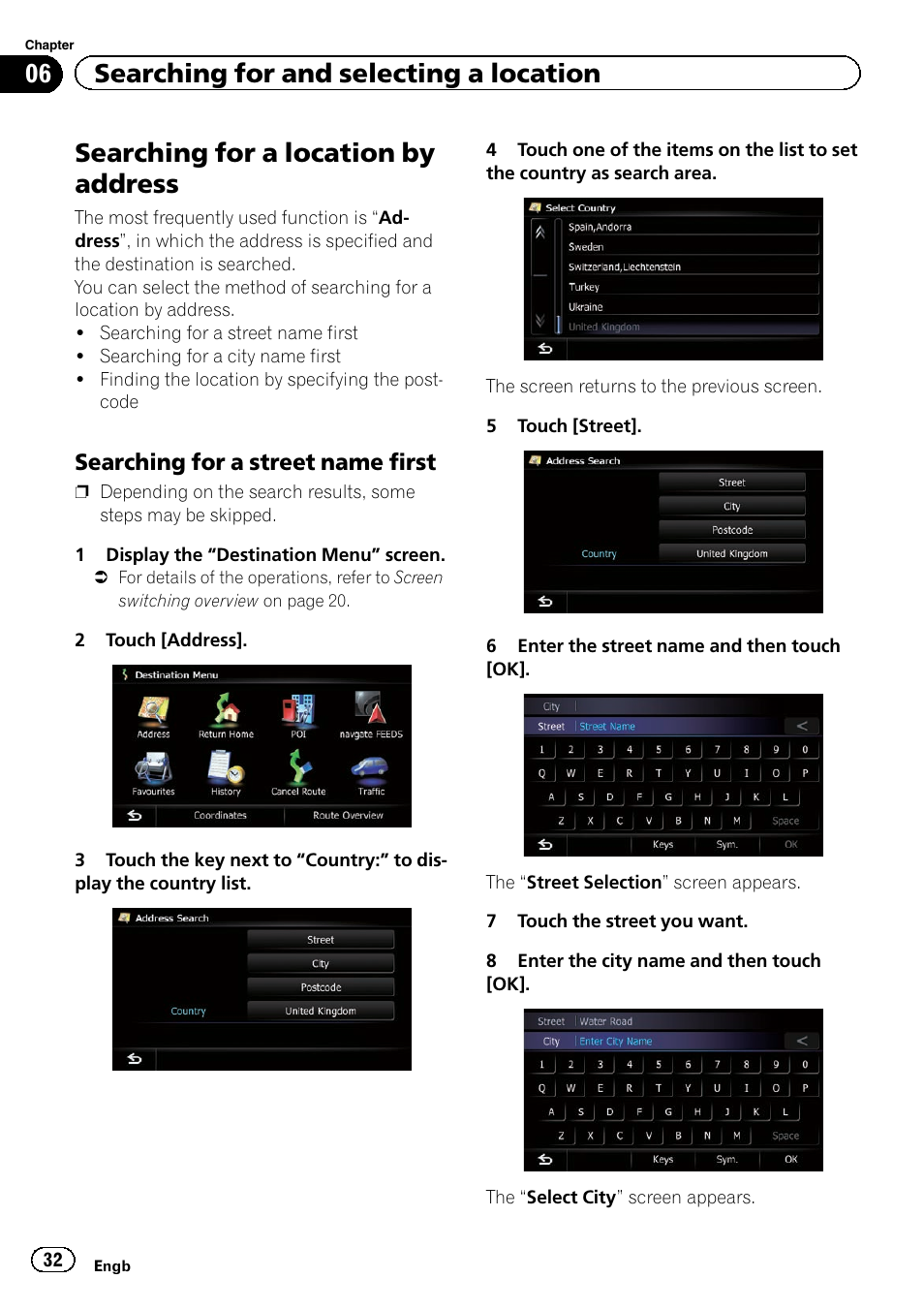 Searching for a location by address, Searching for a street name first 32, 06 searching for and selecting a location | Searching for a street name first | Pioneer AVIC-F9220BT User Manual | Page 32 / 200