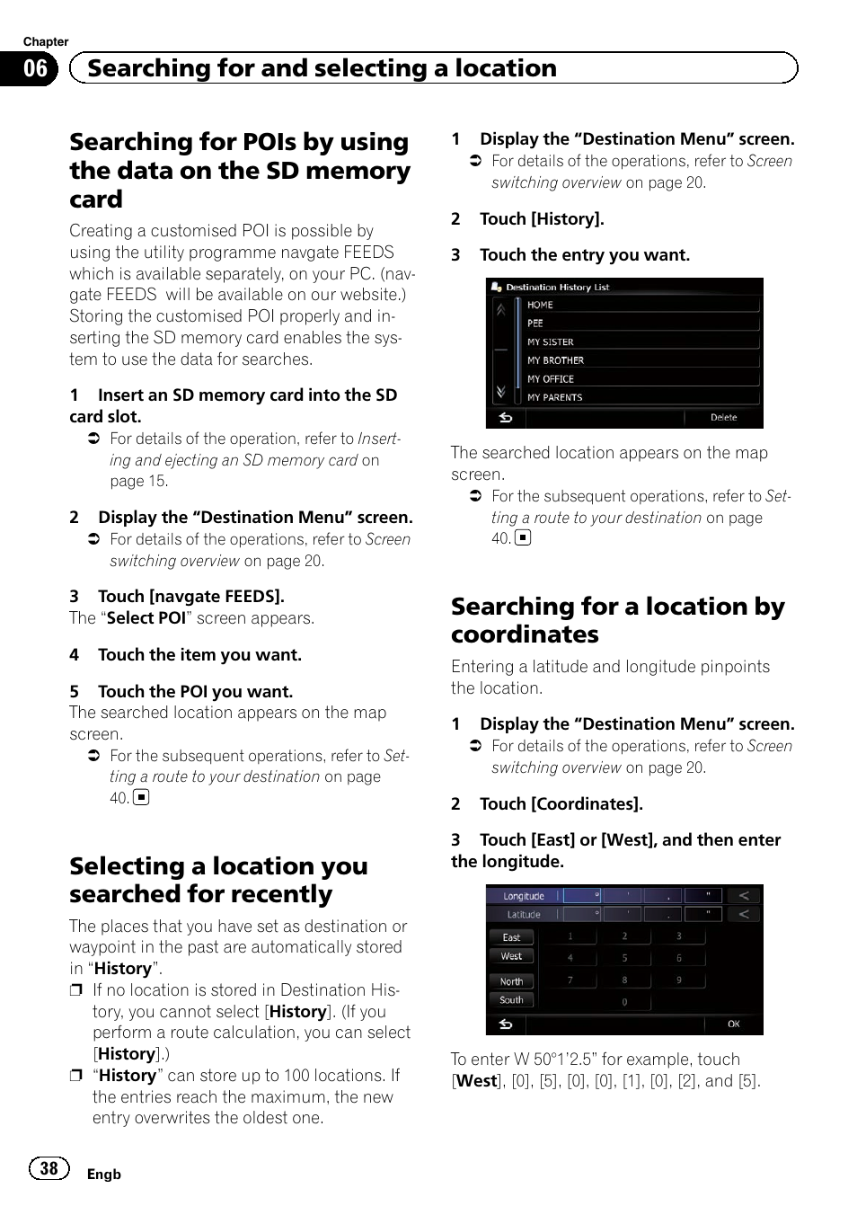 Searching for pois by using the data on the, Sd memory card, Selecting a location you searched for | Recently, Searching for a location by coordinates, Selecting a location you searched for recently, 06 searching for and selecting a location | Pioneer AVIC-F9220BT User Manual | Page 38 / 200