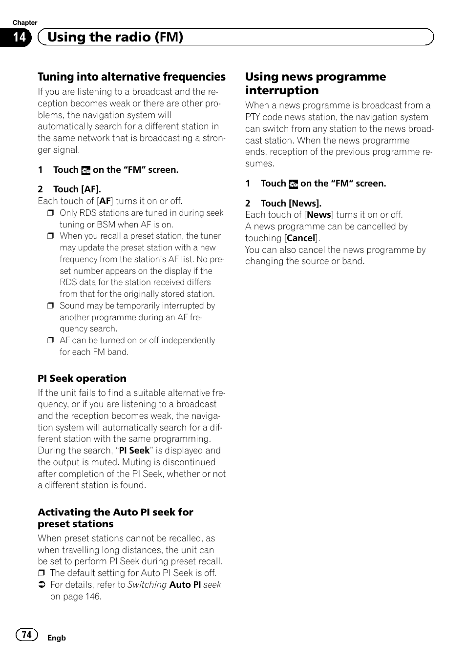 Tuning into alternative frequencies 74, Using news programme, Interruption | 14 using the radio (fm), Tuning into alternative frequencies, Using news programme interruption | Pioneer AVIC-F9220BT User Manual | Page 74 / 200