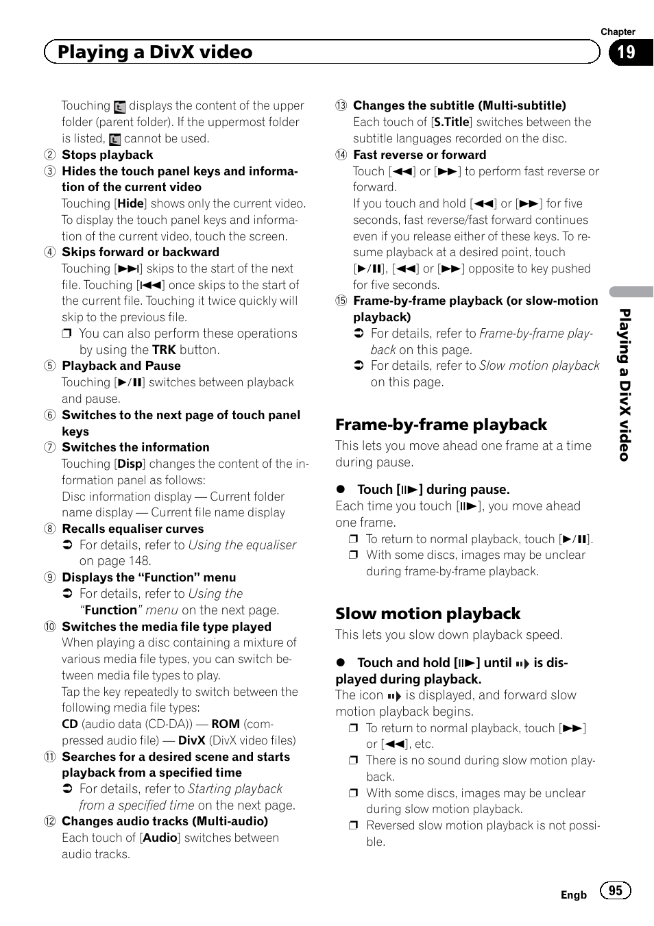 Frame-by-frame playback 95, Slow motion playback 95, Playing a divx video | Frame-by-frame playback, Slow motion playback | Pioneer AVIC-F9220BT User Manual | Page 95 / 200