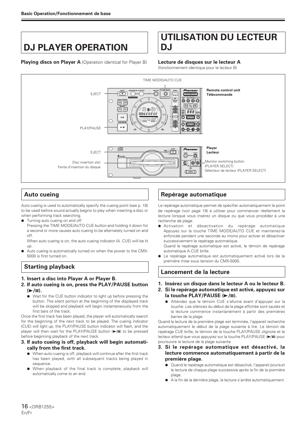 Dj player operation, Auto cueing, Starting playback | Utilisation du lecteur dj, Repérage automatique, Lancement de la lecture, Dj player operation utilisation du lecteur dj, Playing discs on player a, Lecture de disques sur le lecteur a, Drb1255> en/fr | Pioneer CMX-5000 User Manual | Page 16 / 104