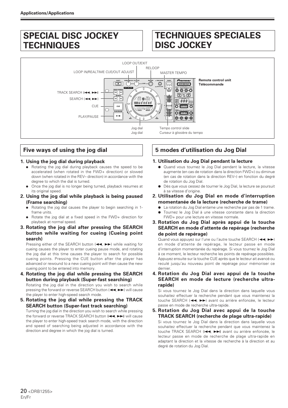 Special disc jockey techniques, Five ways of using the jog dial, Techniques speciales disc jockey | 5 modes d’utilisation du jog dial, Using the jog dial during playback, Utilisation du jog dial pendant la lecture, Drb1255> en/fr, Track, Tempo bpm, Applications/applications | Pioneer CMX-5000 User Manual | Page 20 / 104