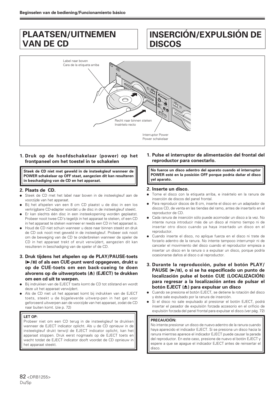 Plaatsen/uitnemen van de cd, Inserción/expulsión de discos, Inserte un disco | Plaats de cd | Pioneer CMX-5000 User Manual | Page 82 / 104