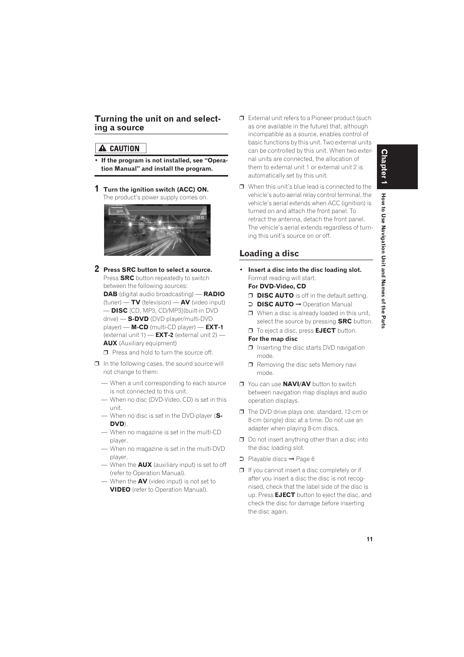 Turning the unit on and selecting a source, Loading a disc, Turning the unit on and select- ing a source | Pioneer AVIC-X1R User Manual | Page 13 / 27