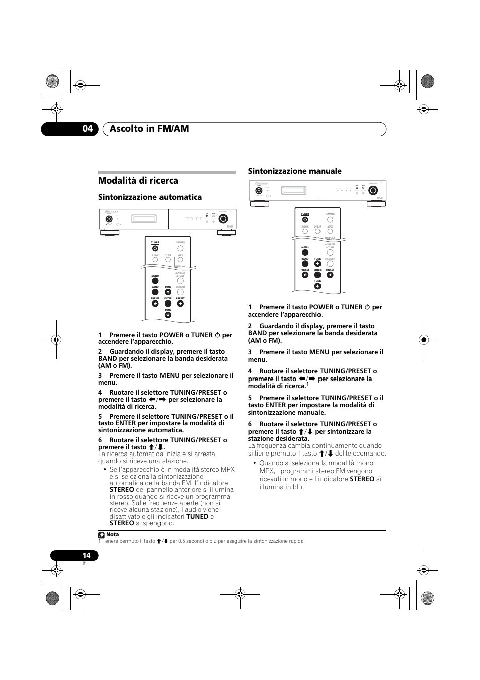 Modalità di ricerca, Ascolto in fm/am 04, Sintonizzazione automatica | Sintonizzazione manuale, Standby | Pioneer F-F6MK2-K User Manual | Page 134 / 182