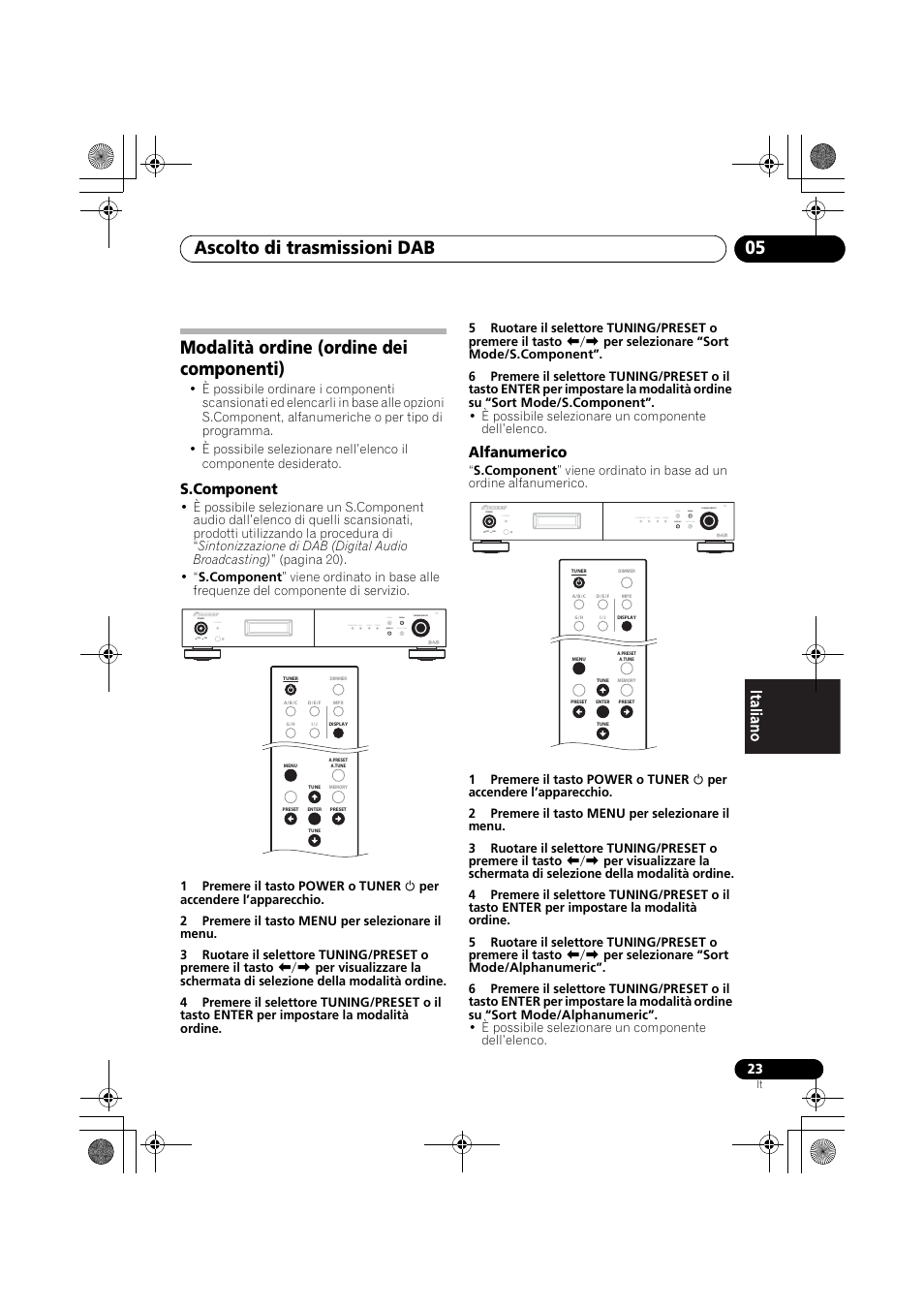 Modalità ordine (ordine dei componenti), Ascolto di trasmissioni dab 05, Alfanumerico | Standby | Pioneer F-F6MK2-K User Manual | Page 143 / 182