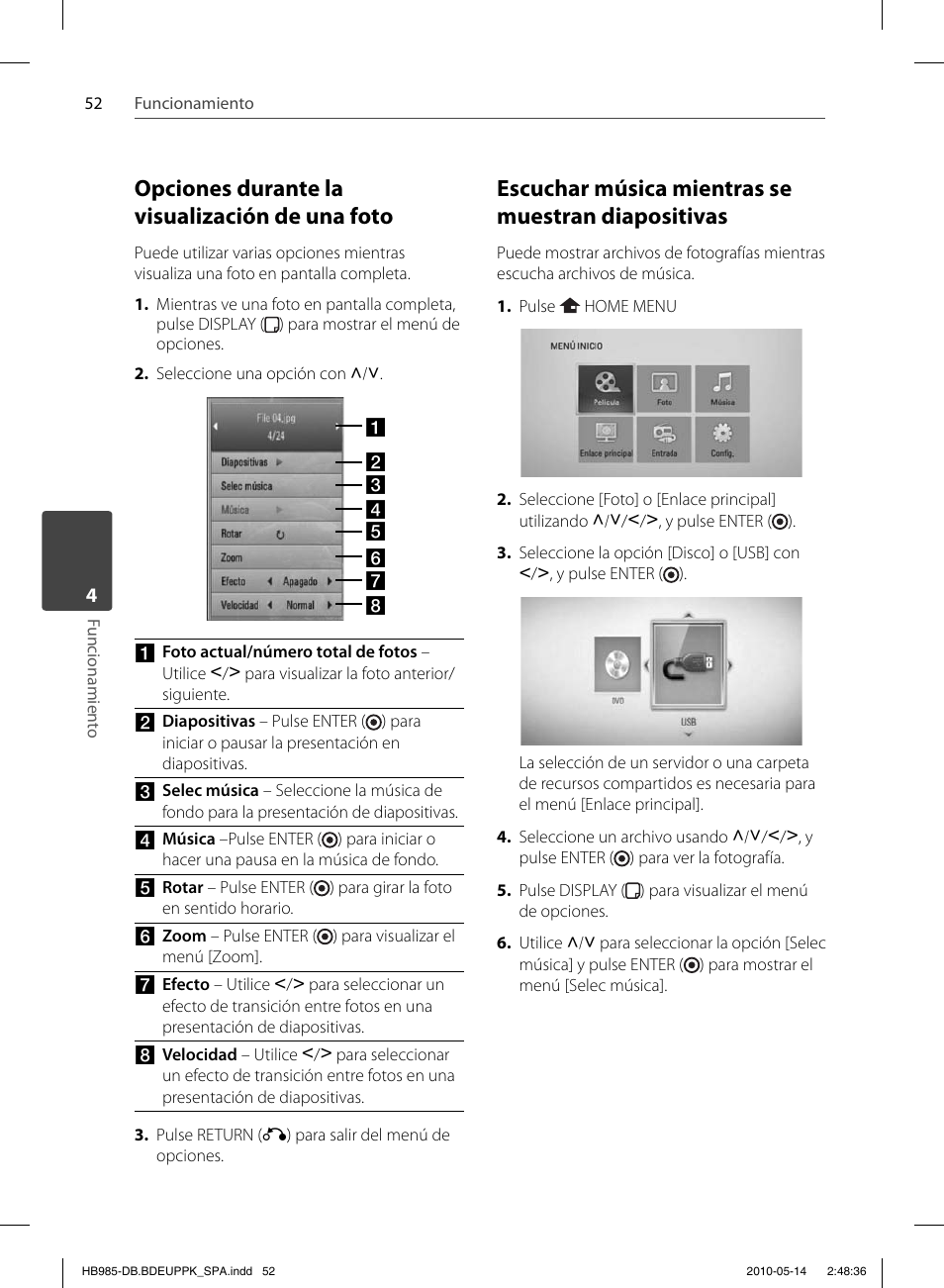 Opciones durante la visualización de una foto, Escuchar música mientras se muestran diapositivas | Pioneer BCS-303 User Manual | Page 348 / 448