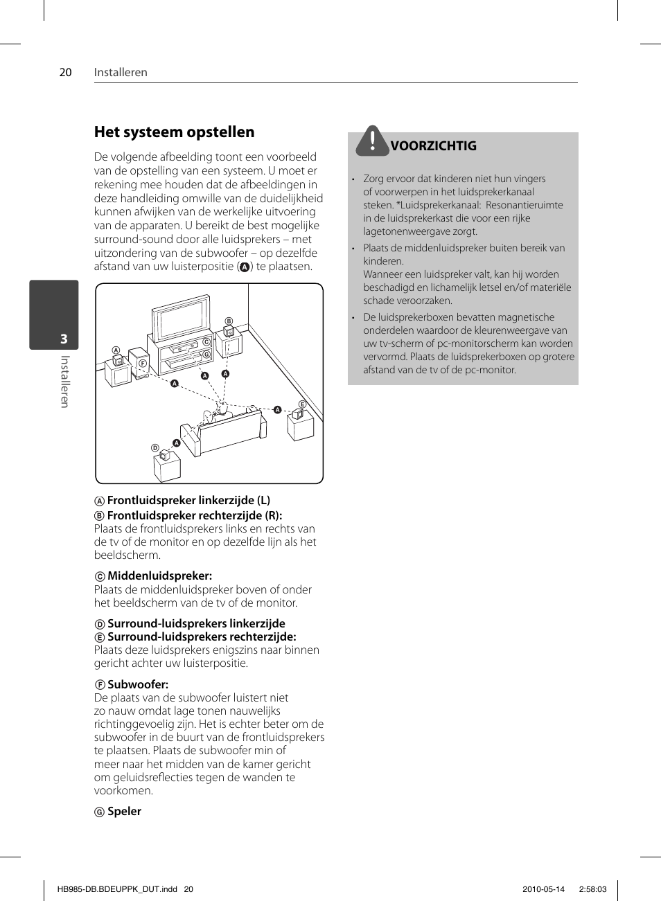 Het systeem opstellen, Voorzichtig | Pioneer BCS-303 User Manual | Page 390 / 448