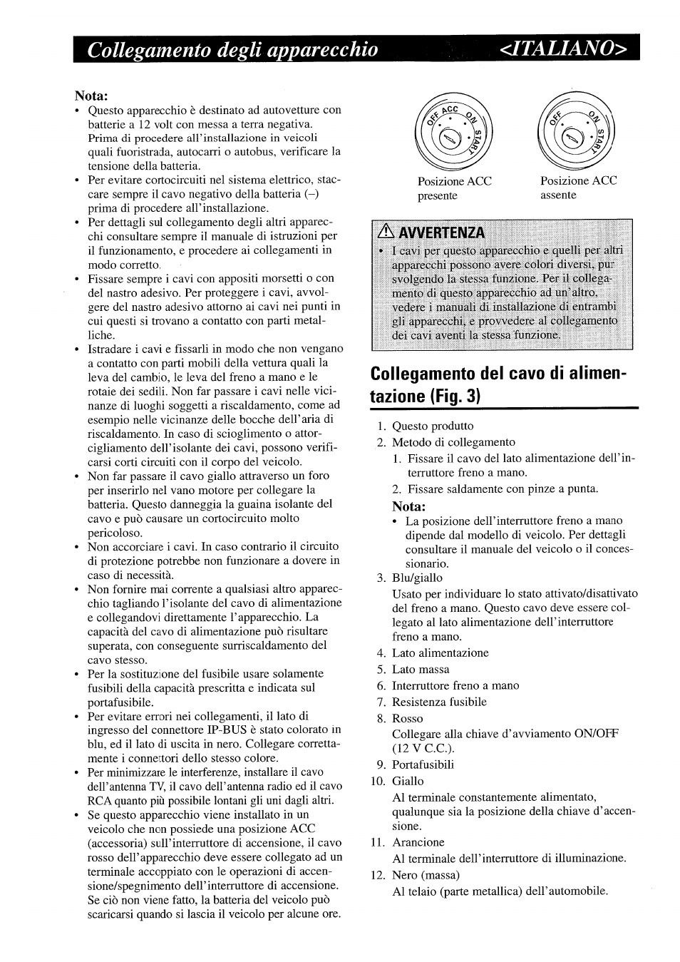 Collegamento degli apparecchio, Collegamento del cavo di alimen- tazione (fig. 3), Collegamento degli apparecchio <italiano | Pioneer GEX-P7000TVP User Manual | Page 13 / 31