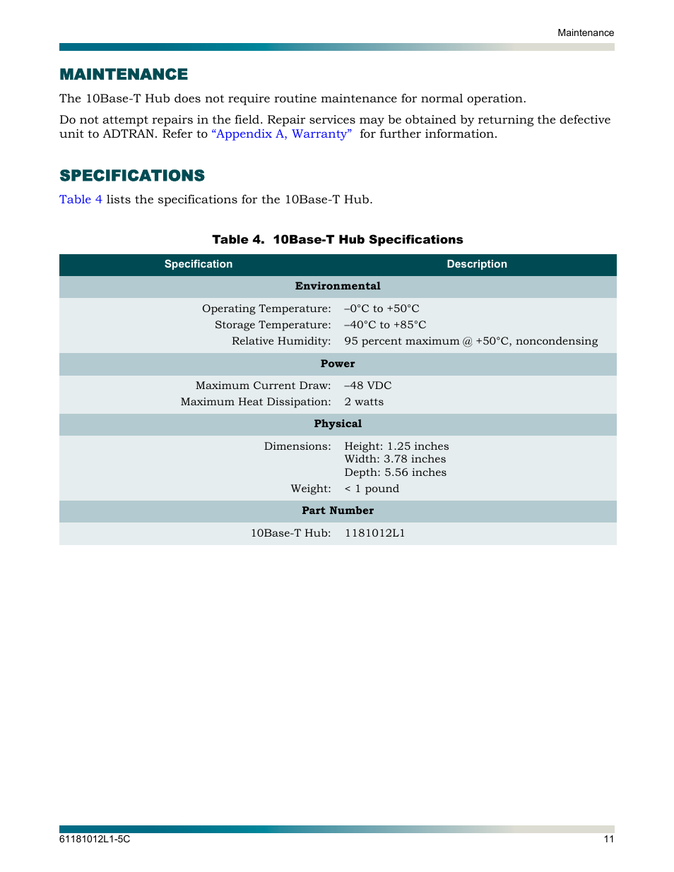 Maintenance, Specifications, Table 4 | 10base-t hub specifications | ADTRAN Hub User Manual | Page 17 / 20