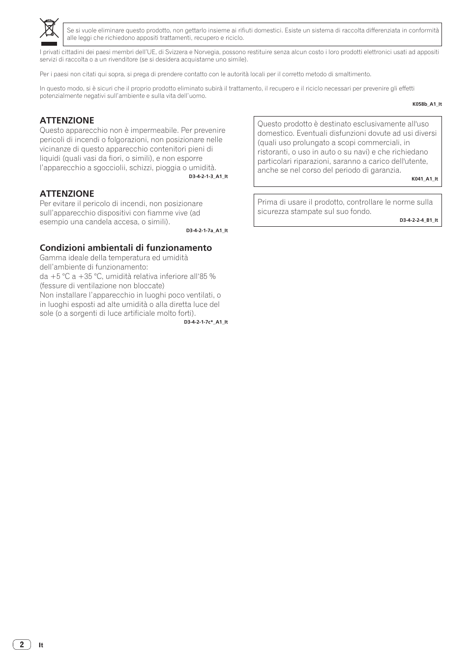 Dj controller, Attenzione, Condizioni ambientali di funzionamento | Pioneer DDJ-SR User Manual | Page 44 / 68