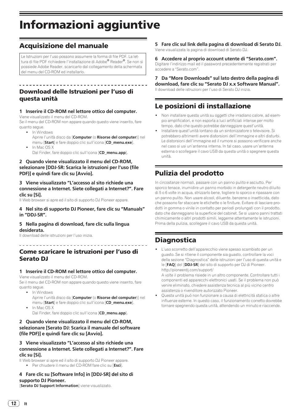 Informazioni aggiuntive, Acquisizione del manuale, Le posizioni di installazione | Pulizia del prodotto, Diagnostica | Pioneer DDJ-SR User Manual | Page 54 / 68