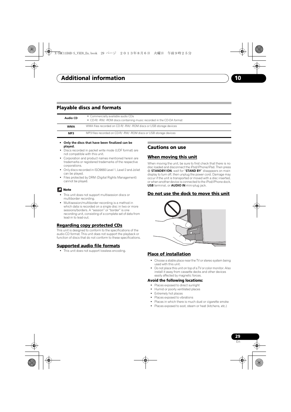 Playable discs and formats, Regarding copy protected cds, Supported audio file formats | Cautions on use, When moving this unit, Do not use the dock to move this unit, Place of installation, Additional information 10 | Pioneer X-SMC11DAB-S User Manual | Page 29 / 32