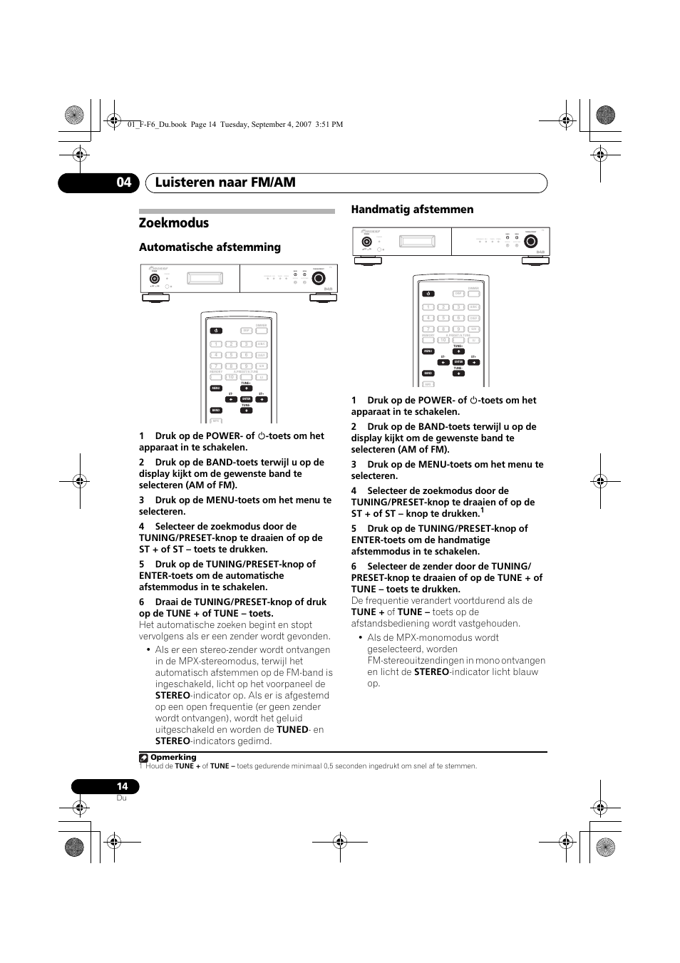 Zoekmodus, Luisteren naar fm/am 04, Automatische afstemming | Handmatig afstemmen, Standby | Pioneer F-F6-J User Manual | Page 104 / 182